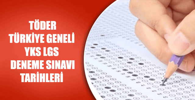 2019 TÖDER  Türkiye Geneli Deneme Sınavı Takvimi 2