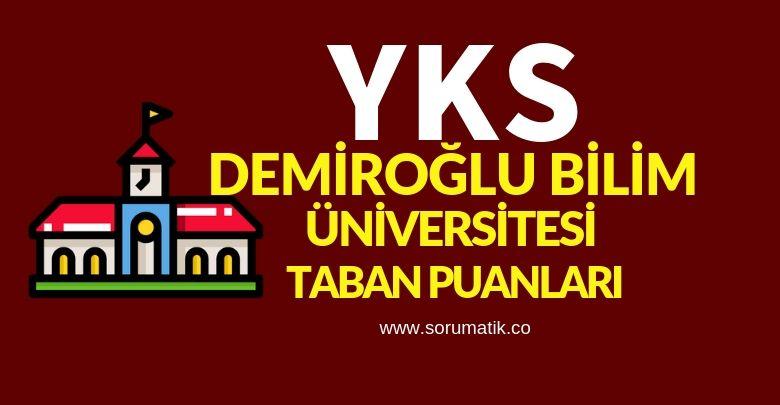2019 Demiroğlu Bilim Üniversitesi (İstanbul) Taban Puanları-Sıralamaları