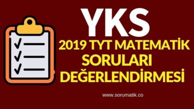 2019 YKS (AYT TYT) Matematik Soruları Değerlendirmesi-Sorular Nasıldı?