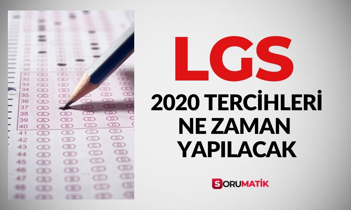 2020-lgs-tercihleri-ne-zaman-yapilacak