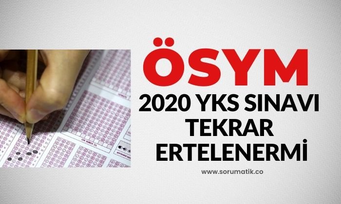 yks tekrar ertelenir mi