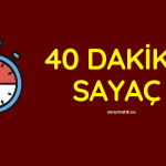 40 Dakika Geri Sayım Sayacı: İdeal Ders Saati ve Odaklanma Süresi