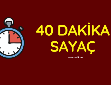 40 Dakika Geri Sayım Sayacı: İdeal Ders Saati ve Odaklanma Süresi