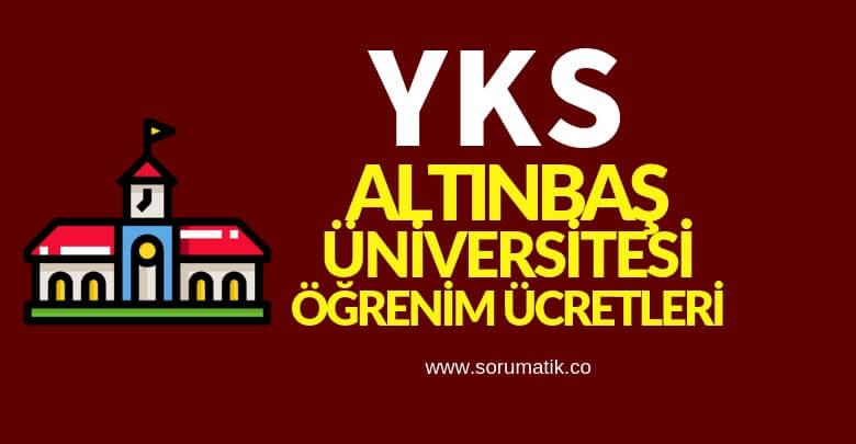 İstanbul Altınbaş Üniversitesi Eğitim Ücretleri 2019
