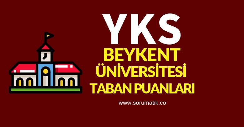 2019 Beykent Üniversitesi (İstanbul) Taban Puanları-Sıralamaları