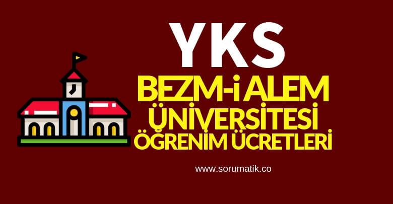 İstanbul Bezmialem Vakıf Üniversitesi Eğitim Ücretleri 2