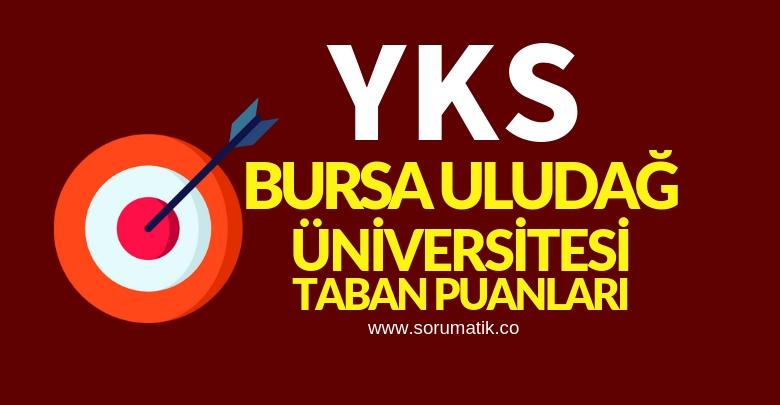 Bursa Uludağ Üniversitesi Taban Puanları ve Sıralamaları-2019