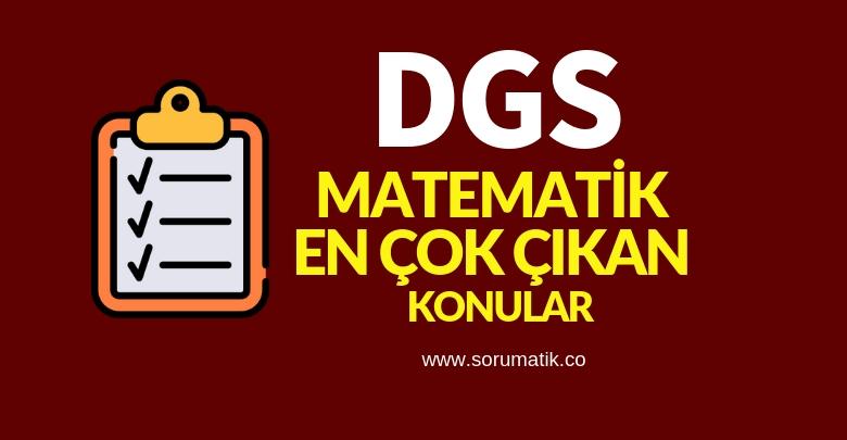 DGS Matematik En Çok Soru Çıkan Konular Neler