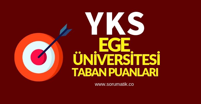 2019 Ege Üniversitesi (İzmir) Taban Puanları Başarı Sıralamaları