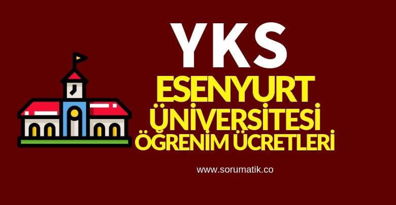 İstanbul Esenyurt Üniversitesi Eğitim Ücretleri