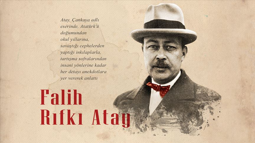 falih-rifki-atay-kimdir-hayati-eserleri-nelerdir