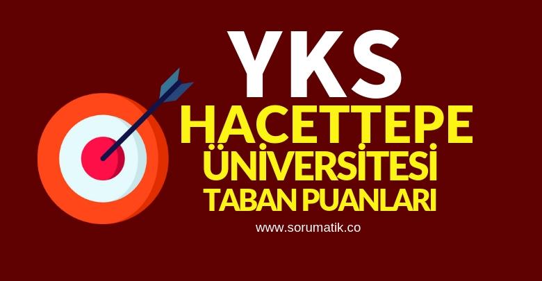 Hacettepe Üniversitesi Taban Puanları Sıralamaları-2019