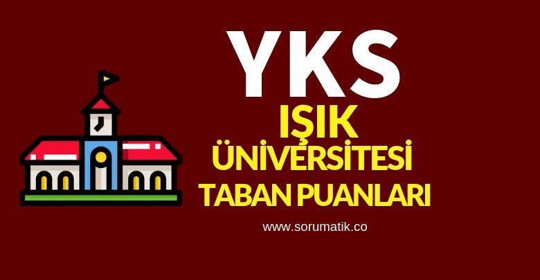 2019 Işık Üniversitesi (İstanbul) Taban Puanları-Sıralamaları