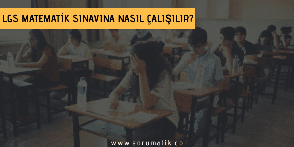 LGS Matematik Sınavına Nasıl Çalışılır 1