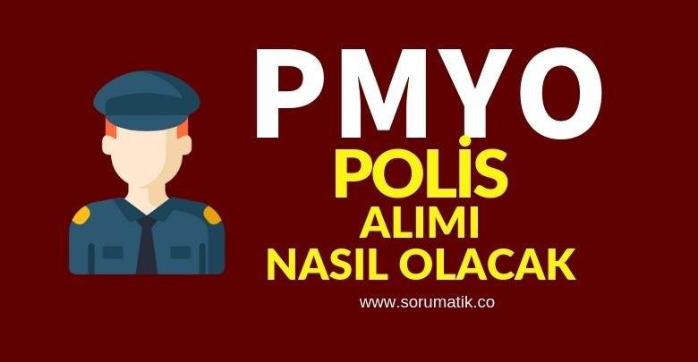 2019 Lise Mezunu Polis Alımı (PMYO)