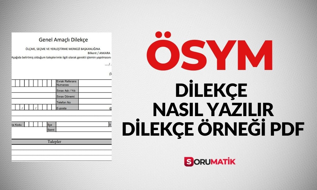 ÖSYM Dilekçe Örneği, ÖSYM Dilekçe Nasıl Yazılır
