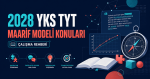 2028 YKS TYT Maarif Modeli Konuları ve Soru Dağılımı