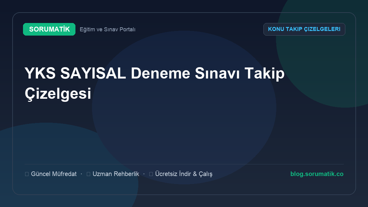 YKS SAYISAL Deneme Sınavı Takip Çizelgesi