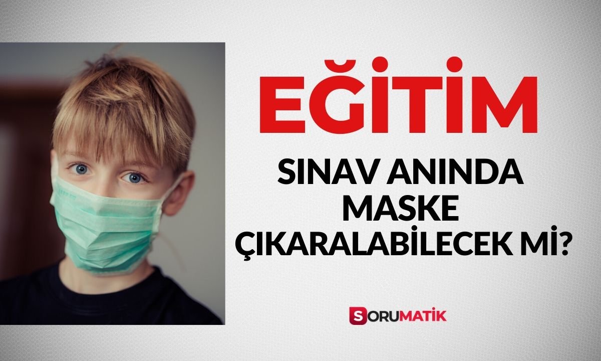 YKS sınavında maske takılacak mı? YKS Maske ile mi Girilecek?